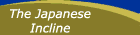 The Japanese Incline